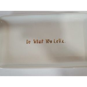 NWOT Rae Dunn "Do What You Love" Trinket Tray